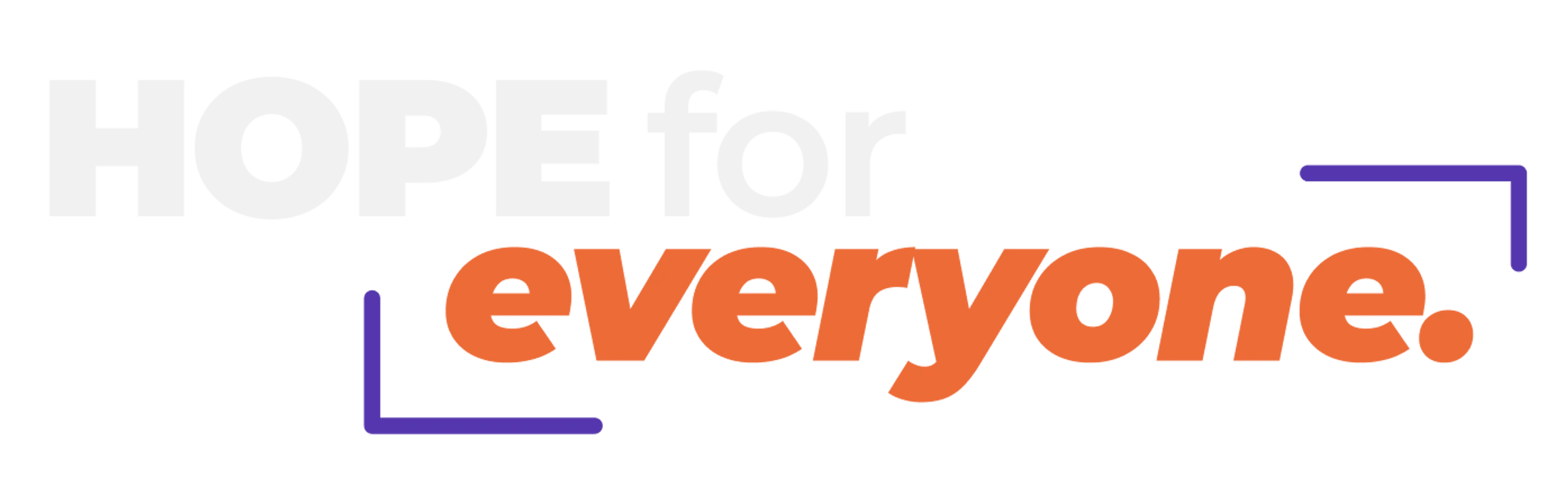 A black banner with the words 'HOPE for' in white text and 'everyone.' in orange text, framed by purple corner brackets.